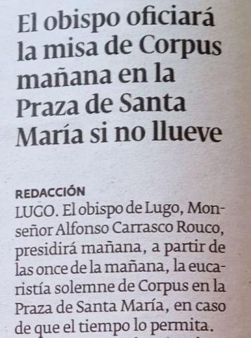 El obispo oficiará la misa de Corpus mañana en la Praza de Santa María si no llueve