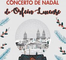 Concerto de Nadal do Orfeón Lucense. O sábado, ás 20:30 h., na igrexa de A Nova